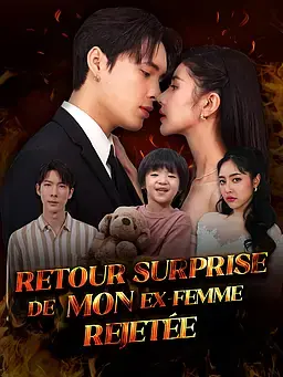 Retour surprise de mon ex-femme rejetée