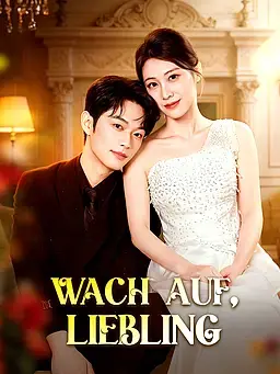 Wach auf, Liebling