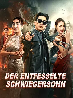 Der entfesselte Schwiegersohn