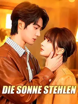 Die Sonne stehlen