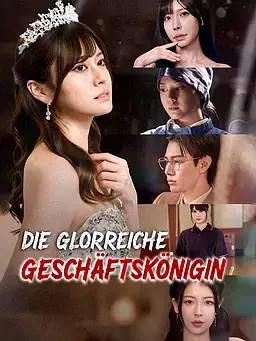 Die glorreiche Geschäftskönigin