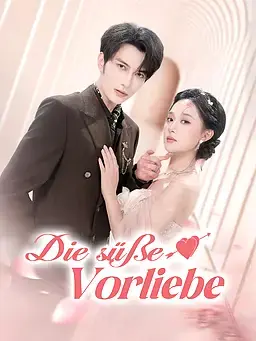 Die süße Vorliebe