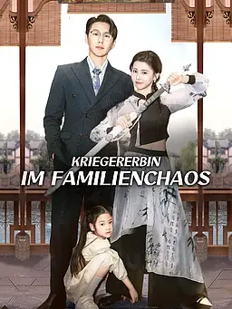 Kriegererbin im Familienchaos