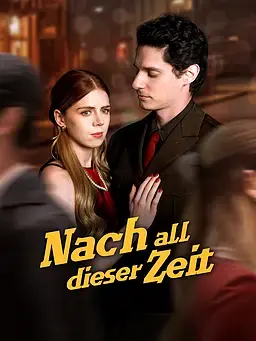 Nach all dieser Zeit