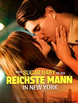 Mein Sugar Baby ist der reichste Mann in New York