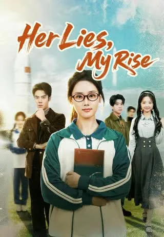 Her Lies, My Rise