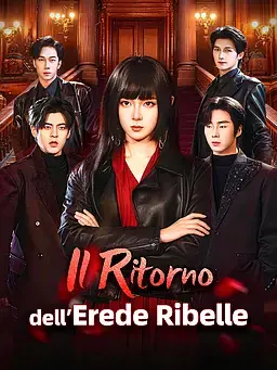 Il Ritorno dell’Erede Ribelle