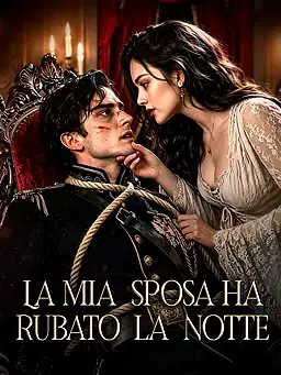 La mia sposa ha rubato la notte