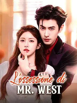L’ossessione di Mr. West