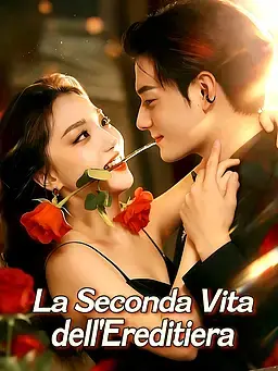 La Seconda Vita dell'Ereditiera
