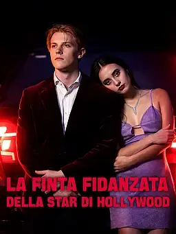 La finta fidanzata della star di Hollywood