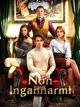 Non Ingannarmi