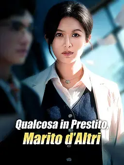 Qualcosa in Prestito, Marito d’Altri