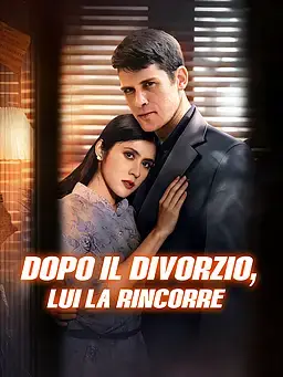 Dopo il divorzio, lui la rincorre