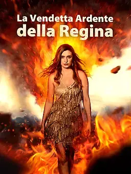 La Vendetta Ardente della Regina