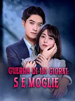 Guerra di 100 giorni: S e moglie