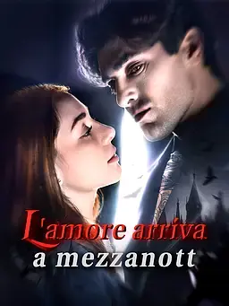 L'amore arriva a mezzanotte