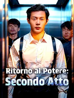 Ritorno al Potere: Secondo Atto