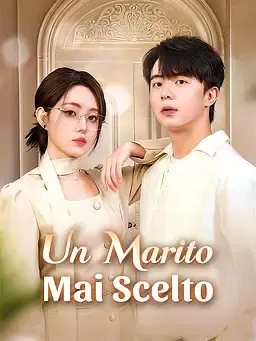 Un Marito Mai Scelto