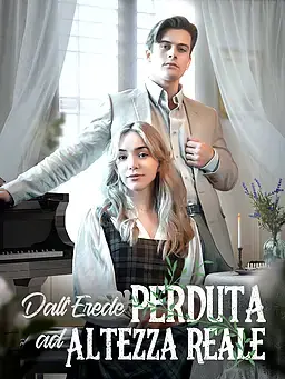 Dall'Erede Perduta ad Altezza Reale