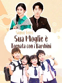 Signor Ferri, Sua Moglie è Tornata con i Bambini