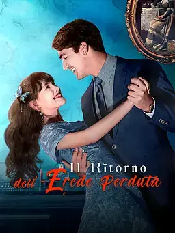 Il Ritorno dell'Erede Perduta