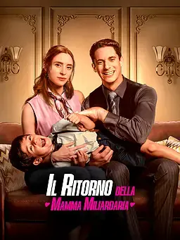 Il Ritorno della Mamma Miliardaria