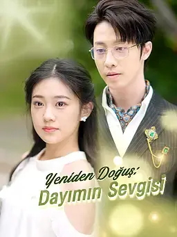 Yeniden Doğuş: Dayımın Sevgisi