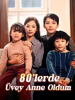 80’lerde Üvey Anne Oldum