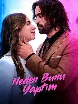 Neden Bunu Yaptım