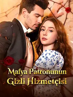 Mafya Patronunun Gizli Hizmetçisi