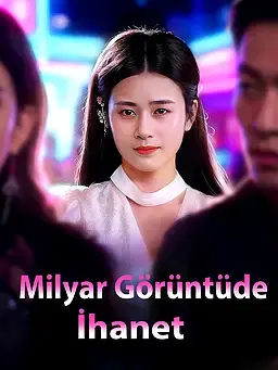 Milyar Görüntüde İhanet
