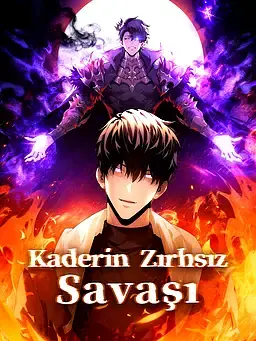 Kaderin Zırhsız Savaşı