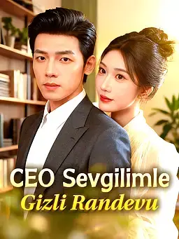 CEO Sevgilimle Gizli Randevu