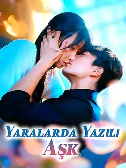 Yaralarda Yazılı Aşk