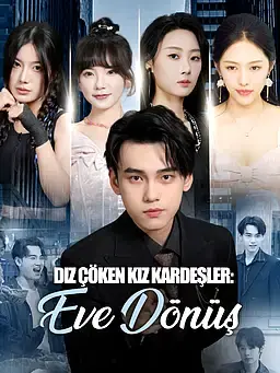 Diz Çöken Kız Kardeşler: Eve Dönüş