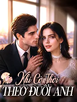 Khi Cô Thôi Theo Đuổi Anh