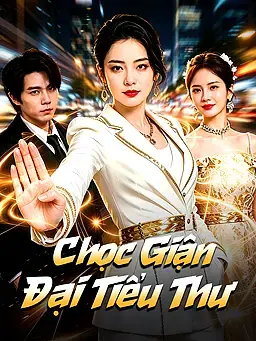 Chọc Giận Đại Tiểu Thư