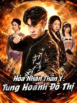 Hỏa Nhãn Thần Y: Tung Hoành Đô Thị