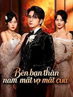 Bên bạn thân nam mất vợ mất của