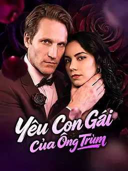 Yêu Con Gái Của Ông Trùm