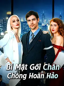 Bí Mật Gối Chăn Chồng Hoàn Hảo