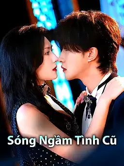 Sóng Ngầm Tình Cũ