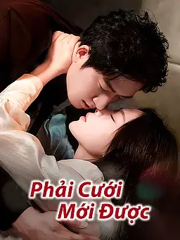 Phải Cưới Mới Được