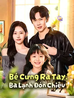 Bé Cưng Ra Tay, Ba Lạnh Đón Chiêu
