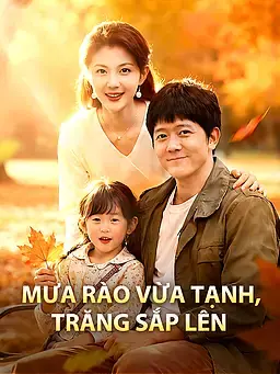 Mưa rào vừa tạnh, trăng sắp lên