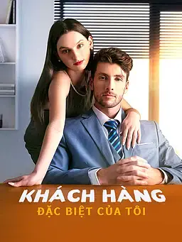 Khách Hàng Đặc Biệt Của Tôi