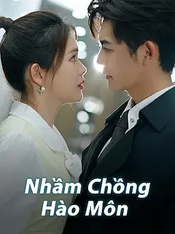 Nhầm Chồng Hào Môn