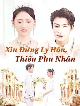 Xin Đừng Ly Hôn, Thiếu Phu Nhân