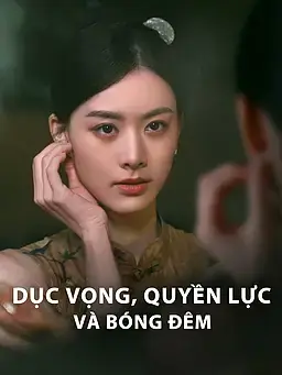 Dục Vọng, Quyền Lực Và Bóng Đêm